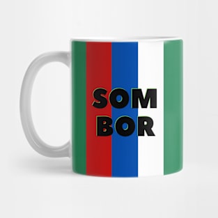 Sombor City in Serbian Flag Colors Vertical Mug